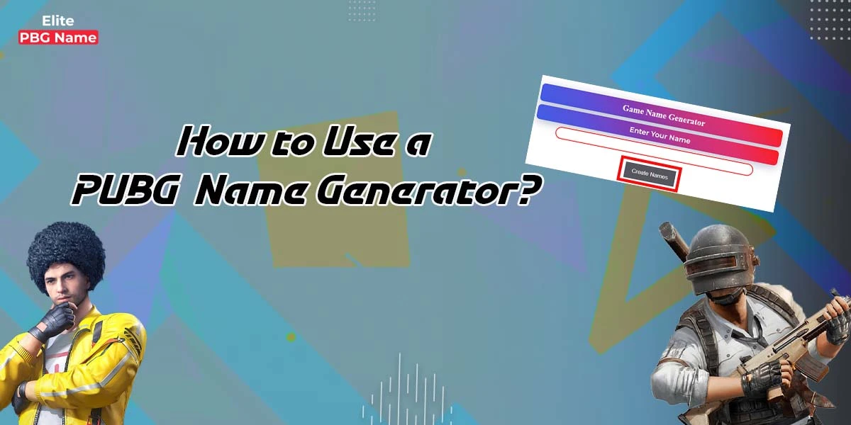 How-to-use-a-pubg-name-generator